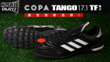 真皮控小场新选择！adidas COPA Tango 17.1 TF 简介