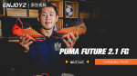 ENJOYZ OneTakeحPUMA FUTURE 2.1 FG Uprising Pack