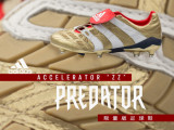 adidas Predator Accelerator “ZZ” 开箱视频