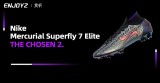 Nike Mercurial Superfly 7 Elite Chosen 2 开箱视频