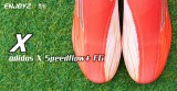 adidas X Speedflow+ FG 足球鞋开箱