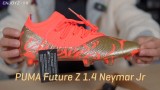PUMA FUTURE Z 1.4 NJR FG/AG足球鞋开箱